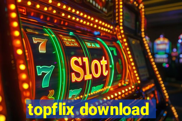 topflix download